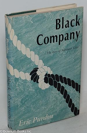 Bild des Verkufers fr Black company; the story of Subchaser 1264 zum Verkauf von Bolerium Books Inc.