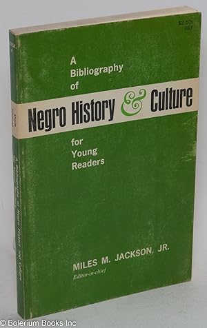 Bild des Verkufers fr A bibliography of Negro history & culture for young readers. Assisted by Mary W. Cleaves and Alma L. Gray zum Verkauf von Bolerium Books Inc.