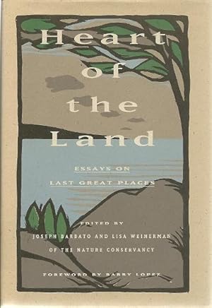 Heart of the Land: Essays on Last Great Places.