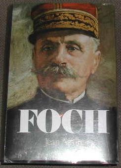 Seller image for Foch, ou le triomphe de la volont. for sale by alphabets