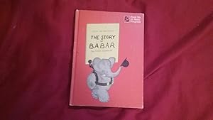 Bild des Verkufers fr THE STORY OF BABAR THE LITTLE ELEPHANT zum Verkauf von Betty Mittendorf /Tiffany Power BKSLINEN