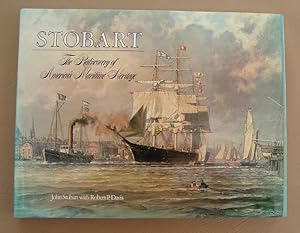 Seller image for STOBART: The Rediscovery of America's Maritime Heritage for sale by Jean-Louis Boglio Maritime Books