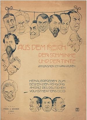 Image du vendeur pour Aus Dem Reich Der Schminke Und Der Tinte Aphorismen Und Karikaturen Zum Besten Der Pensions-Anstalt Des Deutschen Volstheaters Und Fur Den Oesterreichischen Buhnenverein Herausgegeben mis en vente par Manian Enterprises