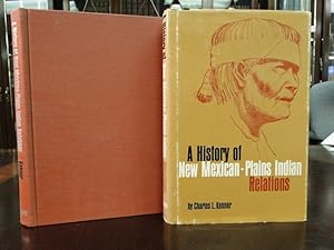 A HISTORY OF NEW MEXICAN-PLAINS INDIAN RELATIONS