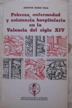 Imagen del vendedor de Pobreza, enfermedad y asistencia hospitalaria en la Valencia del siglo XIV a la venta por Libros Dickens