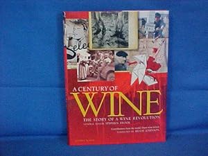 A Century of Wine: The Story of a Wine Revolution