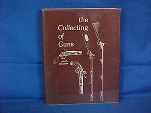 Seller image for The Collecting of Guns for sale by Gene The Book Peddler
