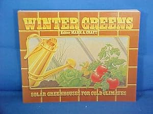 Winter Greens: Solar Greenhouses for Cold Climates