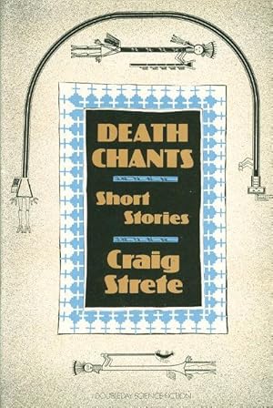 Image du vendeur pour DEATH CHANTS: Short Stories. mis en vente par Bookfever, IOBA  (Volk & Iiams)