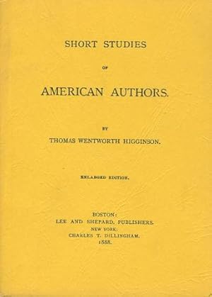 Bild des Verkufers fr SHORT STUDIES OF AMERICAN AUTHORS (Enlarged Edition.) zum Verkauf von Bookfever, IOBA  (Volk & Iiams)