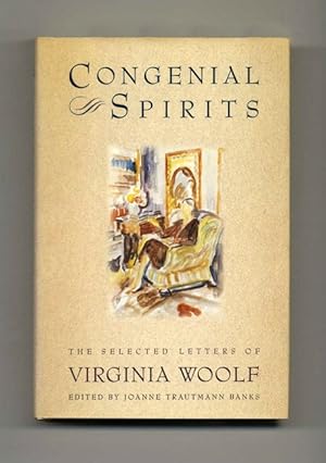 Bild des Verkufers fr Congenial Spirits: The Selected Letters Of Virginia Woolf - 1st Edition/1st Printing zum Verkauf von Books Tell You Why  -  ABAA/ILAB