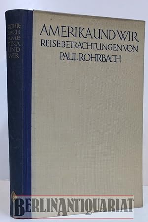 Seller image for Amerika und wir. Reisebetrachtungen. for sale by BerlinAntiquariat, Karl-Heinz Than