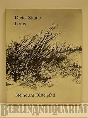 Bild des Verkufers fr Steine am Distelpfad. Gedichte. Louis - Zeichnungen. zum Verkauf von BerlinAntiquariat, Karl-Heinz Than