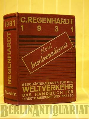 Bild des Verkufers fr Geschftskalender fr den Weltverkehr. Das Handbuch fr direkte Auskunft und Inkasso. Verz. von Bankfirmen, Spediteuren, Reedereien, Anwlten, Advokaten, Gerichtsvollziehern, Konsulaten. zum Verkauf von BerlinAntiquariat, Karl-Heinz Than