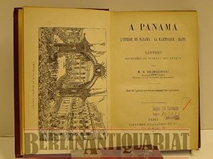 Immagine del venditore per A Panama - L' isthme de Panama - La Martinique - Hati. Lettres au Journal des dbates. venduto da BerlinAntiquariat, Karl-Heinz Than