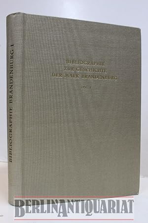 Seller image for Bibliographie zur Geschichte der Mark Brandenburg. for sale by BerlinAntiquariat, Karl-Heinz Than