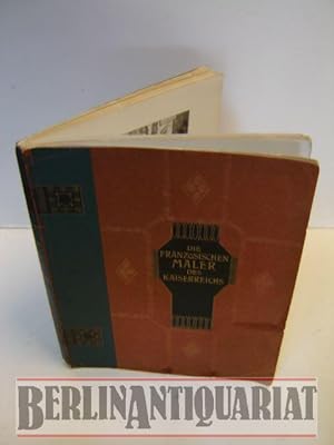 Bild des Verkufers fr Die franzsischen Maler des Kaiserreichs. Constantin Guys. Eugne Delacroix. Text von Georges Grappe und Camille Mauclair. zum Verkauf von BerlinAntiquariat, Karl-Heinz Than