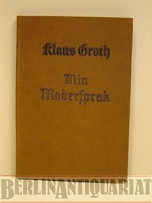 Immagine del venditore per Min Modersprak. Aus dem ersten und zweiten Teil des "Quickborn" und der Prosaerzhlung "Ut min Jungsparadies" fr die Jugend ausgewhlt. venduto da BerlinAntiquariat, Karl-Heinz Than