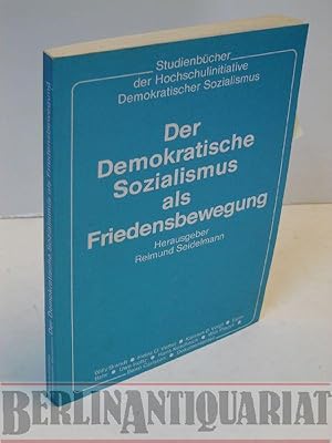 Bild des Verkufers fr Der demokratische Sozialismus als Friedensbewegung. zum Verkauf von BerlinAntiquariat, Karl-Heinz Than