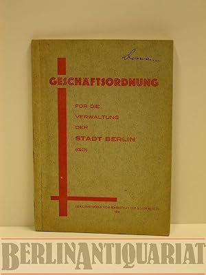 Immagine del venditore per Geschftsordnung fr die Verwaltung der Stadt Berlin (GO). venduto da BerlinAntiquariat, Karl-Heinz Than
