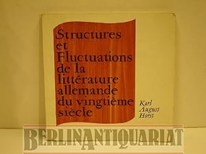 Seller image for Structures et fluctuations de la littrature allemande du vingtime sicle. for sale by BerlinAntiquariat, Karl-Heinz Than