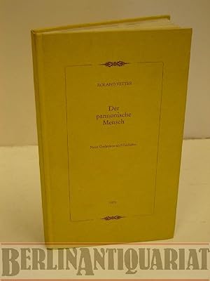 Bild des Verkufers fr Der pannonische Mensch. Neue Gedanken u. Gedichte. zum Verkauf von BerlinAntiquariat, Karl-Heinz Than