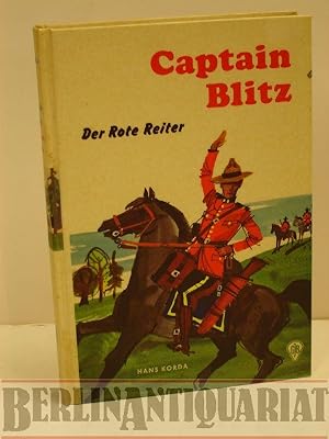 Bild des Verkufers fr Captain Blitz. Der rote Reiter. zum Verkauf von BerlinAntiquariat, Karl-Heinz Than