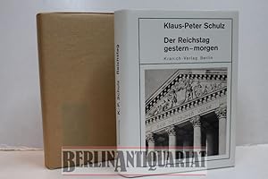Bild des Verkufers fr Der Reichstag gestern - morgen. zum Verkauf von BerlinAntiquariat, Karl-Heinz Than