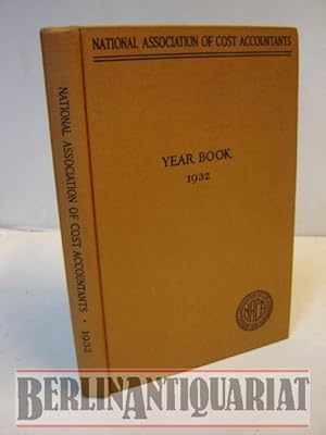 Imagen del vendedor de Year Book 1932. Proceedings of the Thirteenth [13th] International Cost Conference. Book-Cadillac Hotel, Detroit, Michigan, June 13, 14, 15, 16, 1932. a la venta por BerlinAntiquariat, Karl-Heinz Than