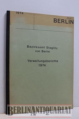 Immagine del venditore per Verwaltungsberichte. Jahresbericht 1974. Unter Bezirksb�rgermeister Helmut Rothacker. venduto da BerlinAntiquariat, Karl-Heinz Than