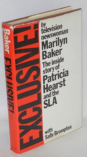Seller image for Exclusive! The inside story of Patricia Hearst and the SLA for sale by Bolerium Books Inc.