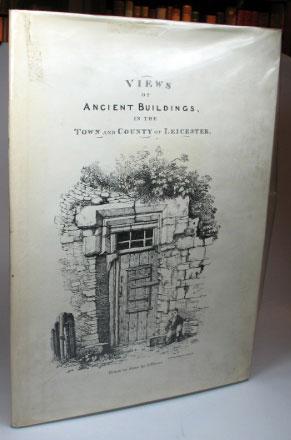 Views of Ancient Buildings in the Town and County of Leicester
