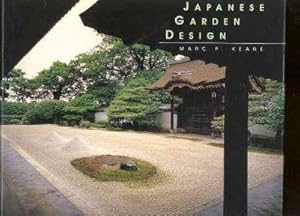 Imagen del vendedor de Japanese Garden Design. [Godspirit in Nature: Prehistoric Origins; Gardens of the Heian Aristocrats; Gardens of Zen Buddhism; The Tea Garden; Tsubo Gardens; Edo Stroll Gardens; Design Principles; Techniques; Elements] a la venta por Joseph Valles - Books