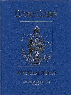 Seller image for Coweta County : A Pictorial History. [Volume II] for sale by Joseph Valles - Books