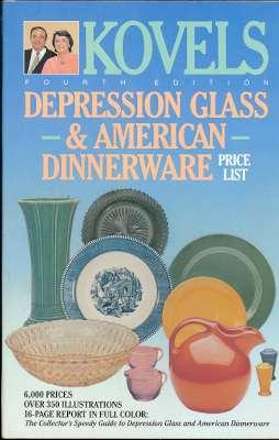 Kovels' depression glass & American dinnerware price list.