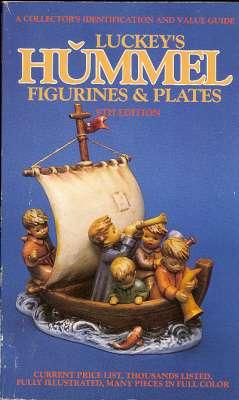 Luckey's Hummel Figurines & Plates : A Collector's Identification and Value Guide.[W. Goebel Porz...