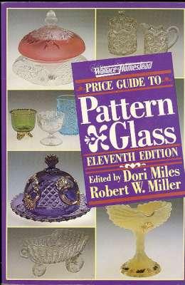 Imagen del vendedor de Wallace-Homestead Price Guide to Pattern Glass. a la venta por Joseph Valles - Books