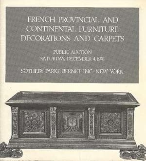 French provincial and continental furniture, decorations and carpets : property of various owners...