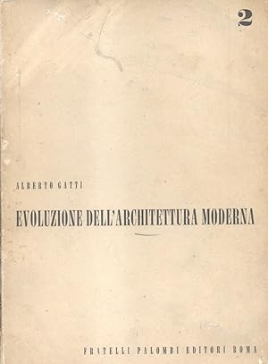 Bild des Verkufers fr EVOLUZONE DELL'ARCHITETTURA MODERNA. zum Verkauf von studio bibliografico pera s.a.s.