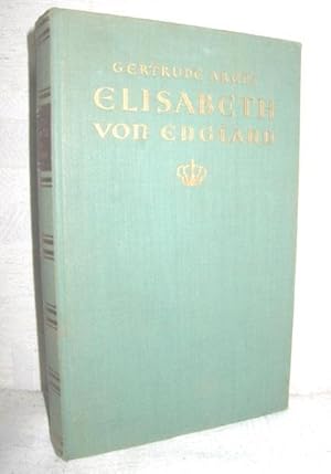Immagine del venditore per Elisabeth von England (Das Werden einer Knigin) venduto da Antiquariat Zinnober