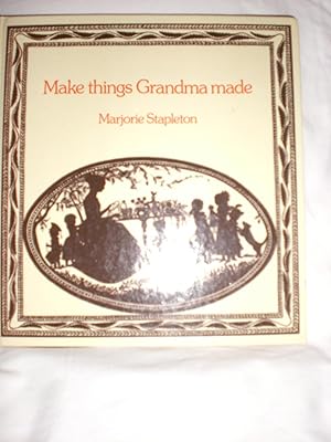 Make Things Grandma Made