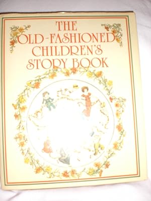 Seller image for The Old-Fashioned Children's Story-Book for sale by MacKellar Art &  Books