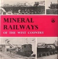 MINERAL RAILWAYS OF THE WEST COUNTRY