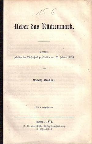 Bild des Verkufers fr Ueber das Rckenmark. Vortrag, gehalten im Brsensaal zu Stettin am 20. Februar 1870. zum Verkauf von Antiquariat Carl Wegner