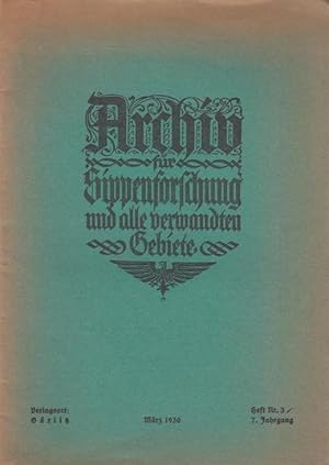 Image du vendeur pour Archiv fr Sippenforschung und alle verwandten Gebiete. 7. Jahrgang. Heft 3. Mrz 1930. Aus dem Inhalt: Das lteste Gesellenbuch des Buchbinder-Innung in denburg (Sopron) 1665-1724. (Dr. Andre Slatkai); Die Grlitzer Ratsapotheker um 1500. (Dr. Erich Wentscher). mis en vente par Antiquariat Carl Wegner