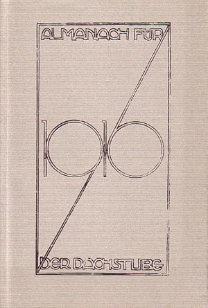 Almanach der Dachstube 1916. Mit Kalendarium von Joseph Würth, Linolschnitten und Zeichnungen von...