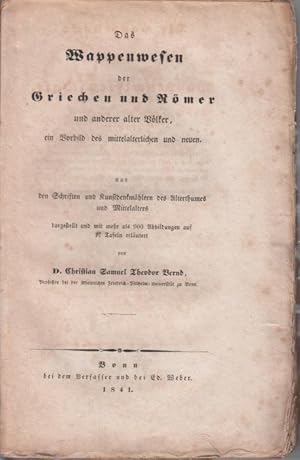 Bild des Verkufers fr Das Wappenwesen der Griechen und Rmer und anderer alter Vlker, ein Vorbild des mittelaterlichen und neuen. Aus den Schriften und Kunstdenkmhler des Alterthumes und Mittelalters dargestellt . zum Verkauf von Antiquariat Carl Wegner