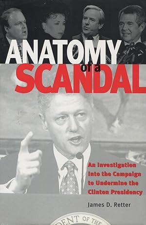 Seller image for Anatomy Of A Scandal: An Investigation Into The Campaign To Undermine The Clinton Presidency for sale by Kenneth A. Himber