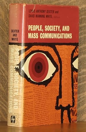 Imagen del vendedor de PEOPLE, SOCIETY, AND MASS COMMUNICATIONS a la venta por Andre Strong Bookseller