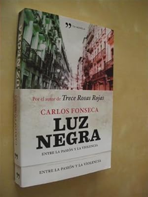 Imagen del vendedor de LUZ NEGRA. ENTRE LA PASIN Y LA VIOLENCIA a la venta por LIBRERIA TORMOS